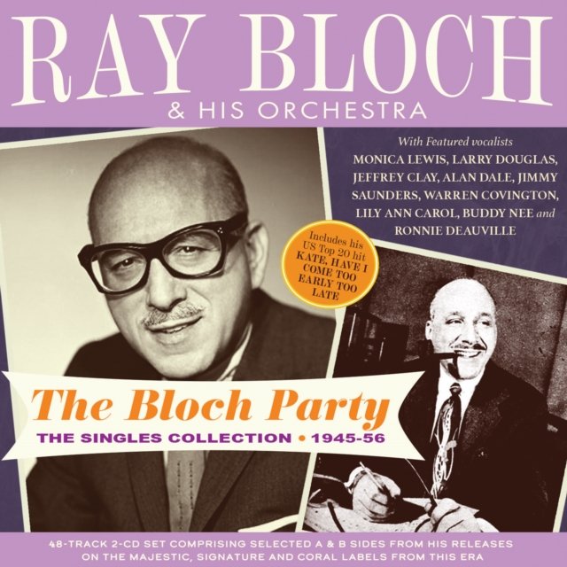 CD Shop - BLOCH, RAY & HIS ORCHESTR BLOCH PARTY - THE SINGLES COLLECTION 1945-56
