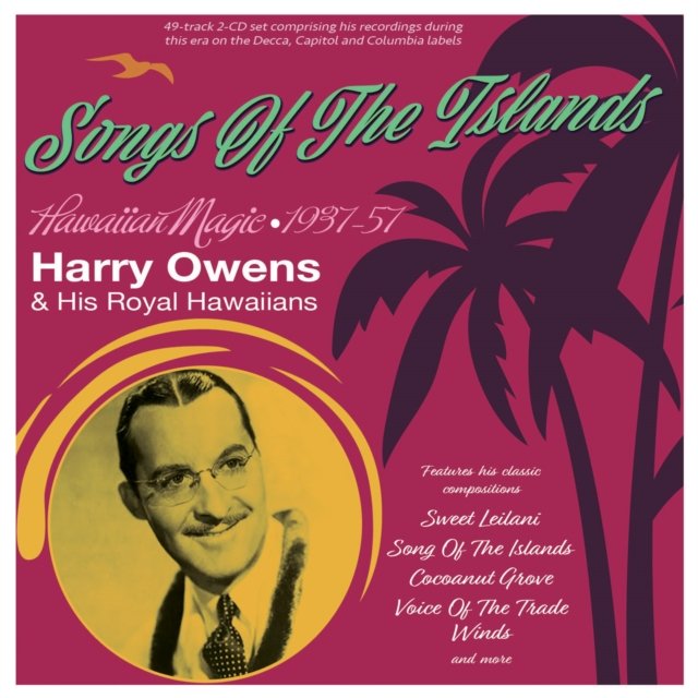 CD Shop - OWENS, HARRY & HIS ROYAL SONGS OF THE ISLANDS - HAWAIIAN MAGIC 1937-57