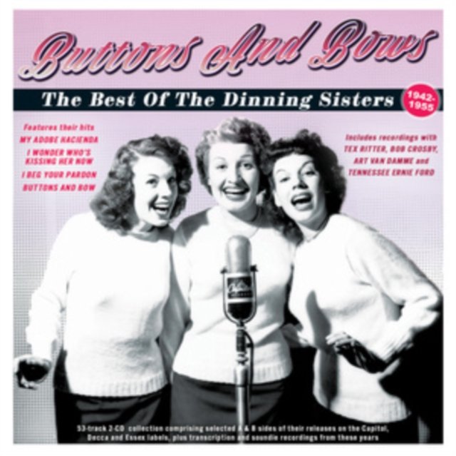 CD Shop - DINNING SISTERS BUTTONS AND BOWS - THE BEST OF THE DINNING SISTERS 1942-55