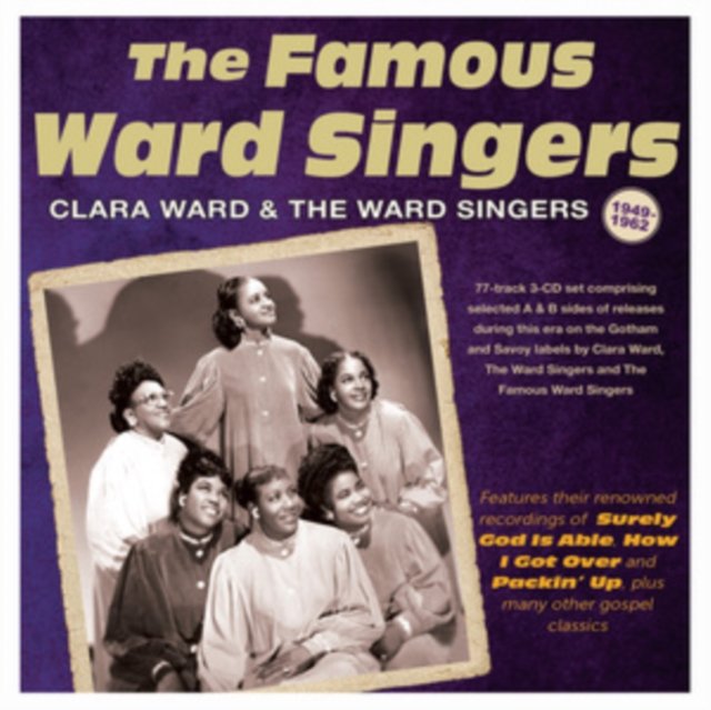 CD Shop - WARD, CLARA & THE WARD SI FAMOUS WARD SINGERS 1949-62
