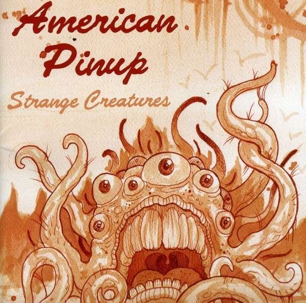 CD Shop - AMERICAN PINUP STRANGE CREATURES