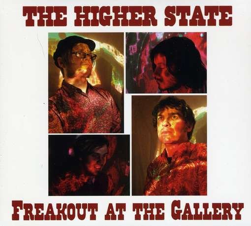 CD Shop - HIGHER STATE FREAKOUT AT THE GALLERY
