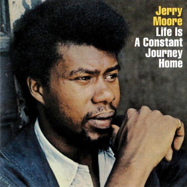 CD Shop - MOORE, JERRY LIFE IS A CONSTANT JOURNEY HOME