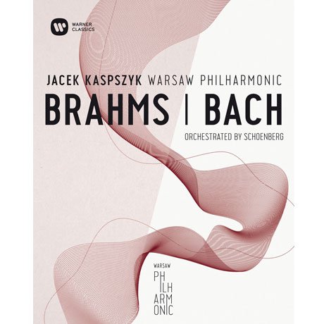 CD Shop - WARSAW PHILHARMONIC/JACEK KASPSZYK WARSAW PHILHARMONIC: BRAHMS & BACH ORCHESTRATED BY SCHOENBERG