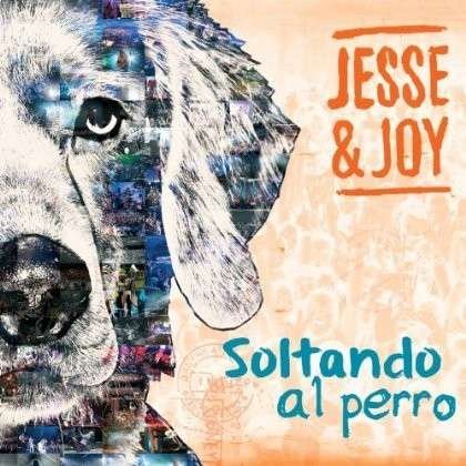 CD Shop - JESSE & JOY SOLTANDO AL PERRO
