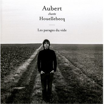 CD Shop - AUBERT, JEAN-LOUIS AUBERT CHANTE HOUELLEBECQ