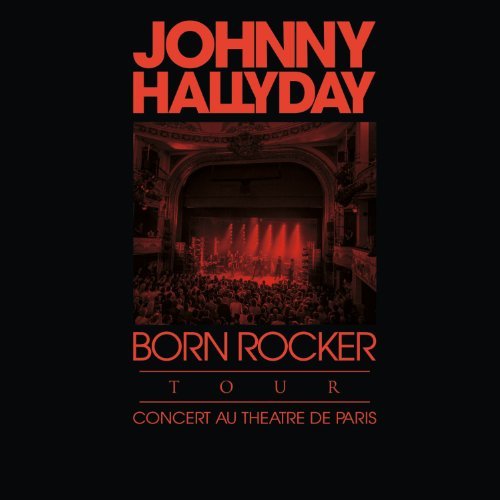 CD Shop - HALLYDAY, JOHNNY BORN ROCKER TOUR