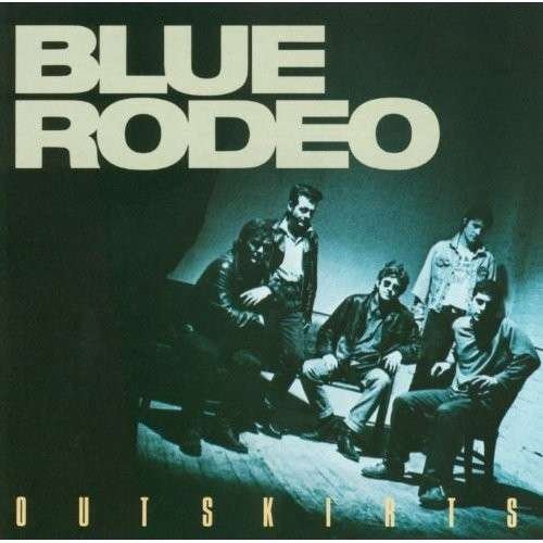 CD Shop - BLUE RODEO OUTSKIRTS