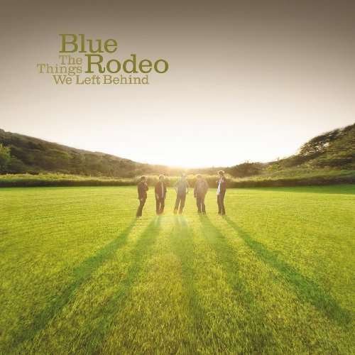 CD Shop - BLUE RODEO THINGS WE LEFT BEHIND