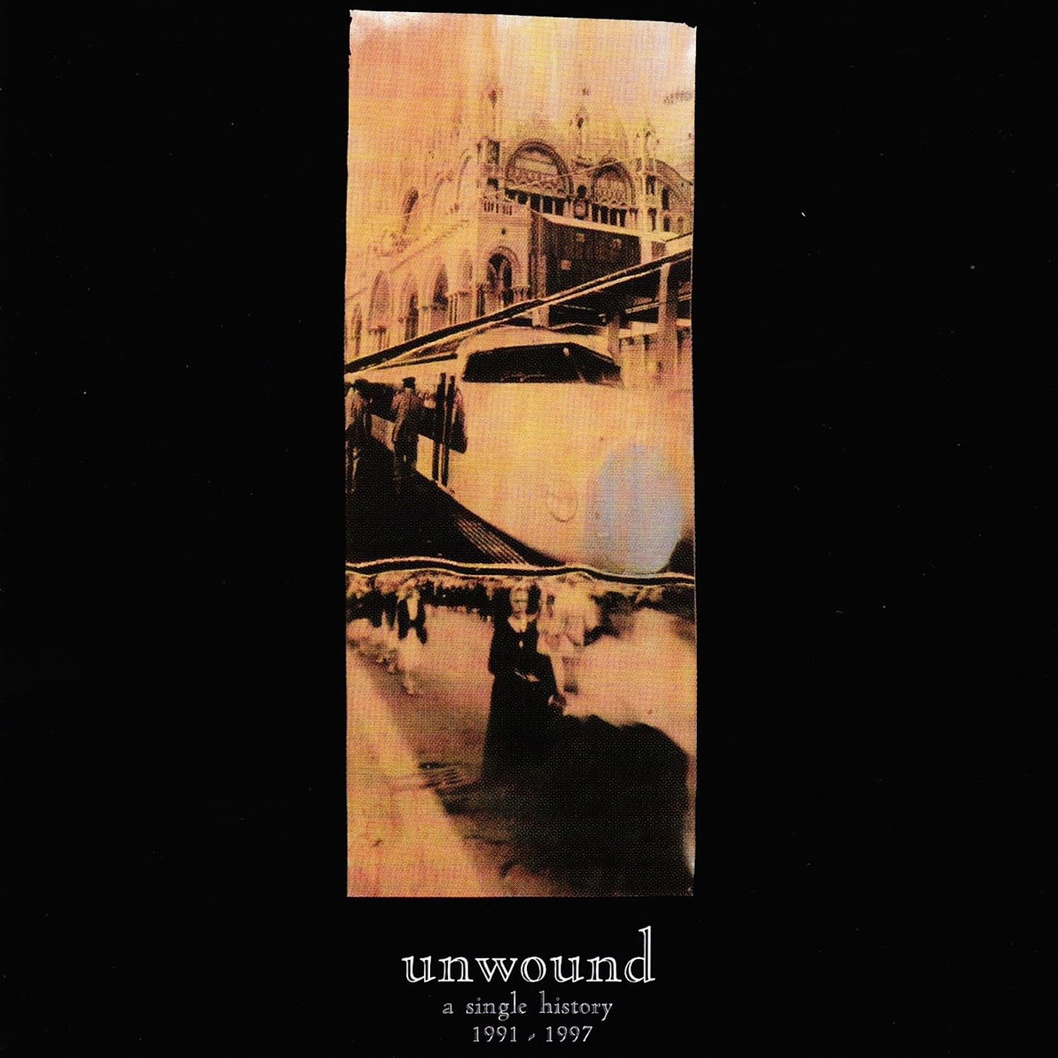 CD Shop - UNWOUND A SINGLE HISTORY 1991-1997