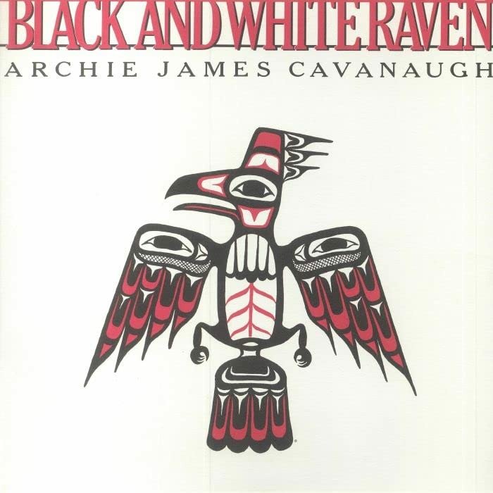 CD Shop - CAVANAUGH, ARCHIE JAMES BLACK AND WHITE RAVEN