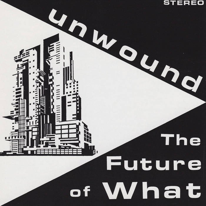 CD Shop - UNWOUND FUTURE OF WHAT