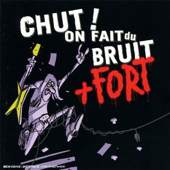 CD Shop - CHUT! ON FAIT DU BRUIT CHUT! ON FAIT DU BRUIT