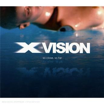 CD Shop - X-VISION SO CLOSE SO FAR