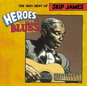 CD Shop - JAMES, SKIP HEROES OF THE BLUES