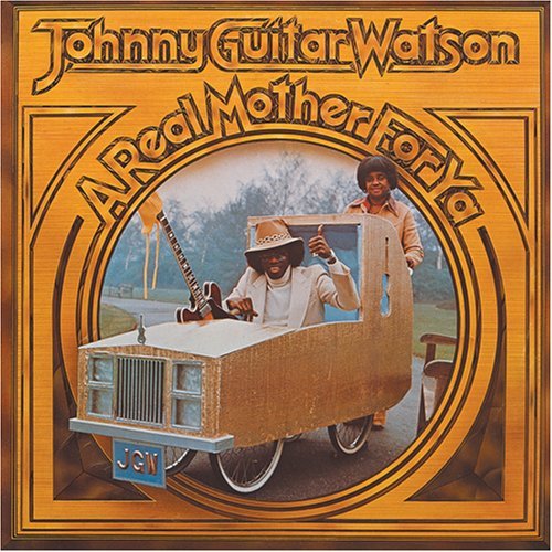 CD Shop - WATSON, JOHNNY -GUITAR- A REAL MOTHER FOR YA