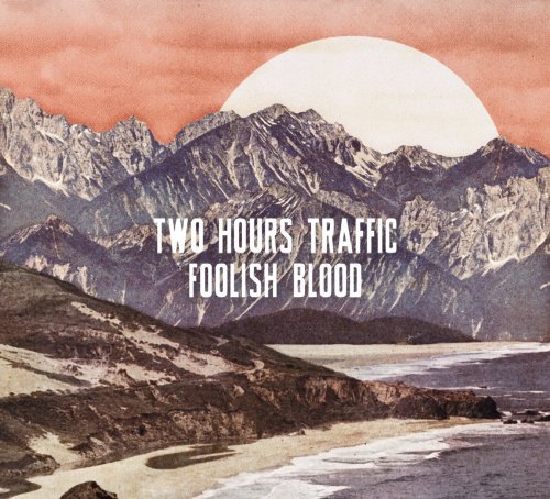 CD Shop - TWO HOURS TRAFFIC FOOLISH BLOOD