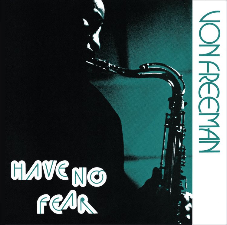 CD Shop - FREEMAN, VON HAVE NO FEAR