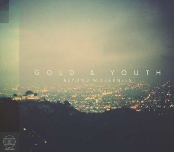 CD Shop - GOLD & YOUTH BEYOND WILDERNESS