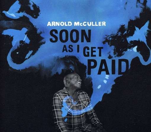 CD Shop - MCCULLER, ARNOLD SOON AS I GET PAID