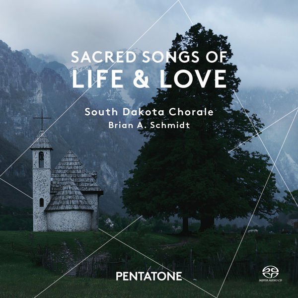 CD Shop - SOUTH DAKOTA CHORALE Sacred Songs of Life and Love