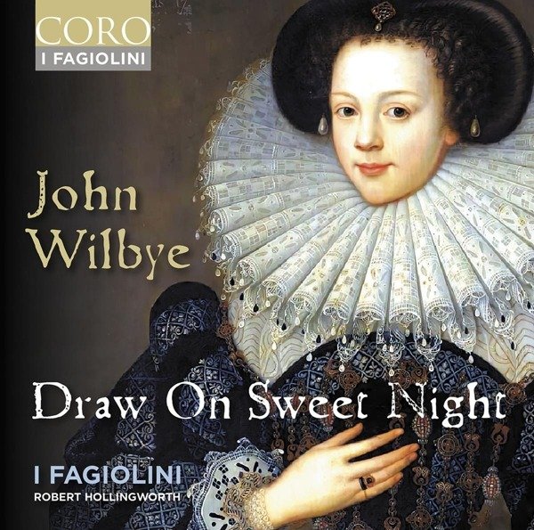 CD Shop - I FAGIOLINI / ROBERT HOLL JOHN WILBYE: DRAW ON SWEET NIGHT