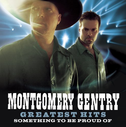 CD Shop - MONTGOMERY GENTRY SOMETHING TO BE PROUD OF