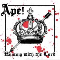 CD Shop - APE! HUNTING WITH THE LORD