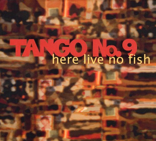 CD Shop - TANGO NO 9 HERE LIVE NO FISH