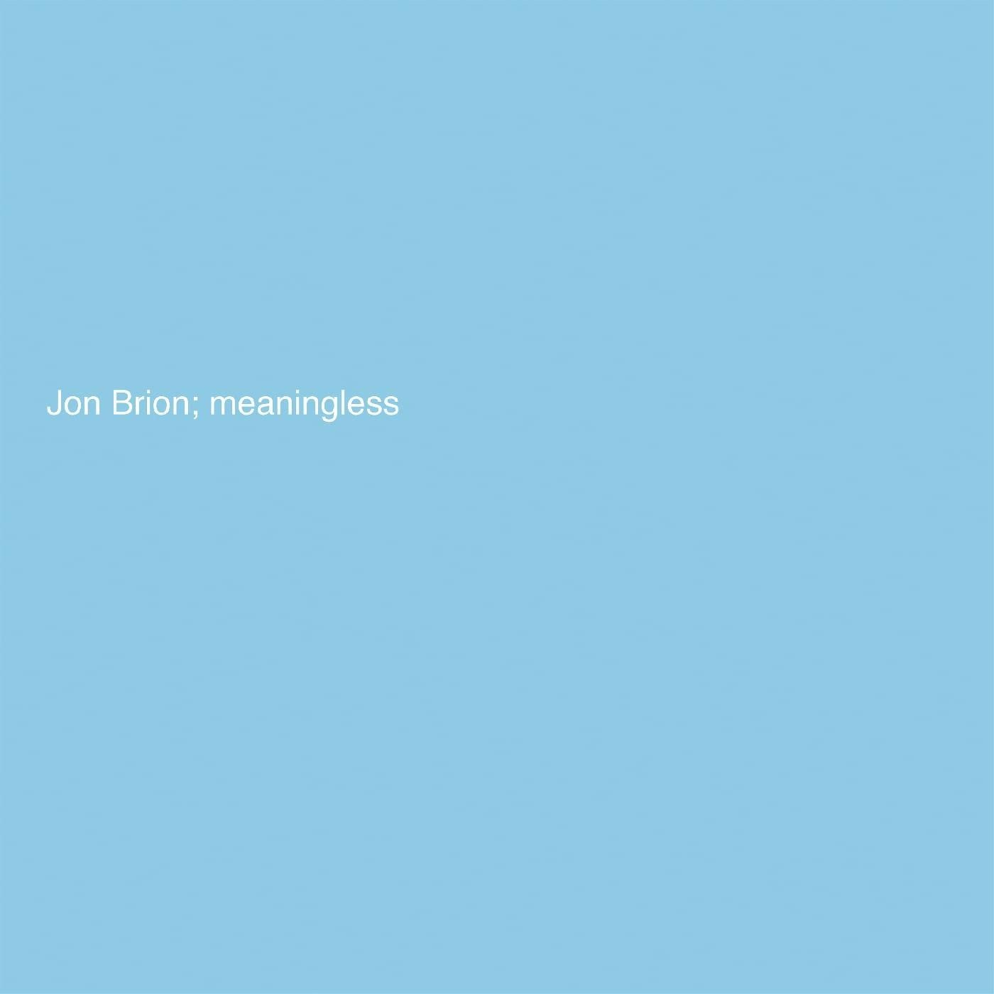 CD Shop - BRION, JON MEANINGLESS