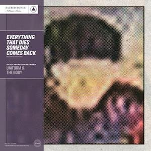 CD Shop - UNIFORM & THE BODY EVERYTHING THAT DIES SOMEDAY COMES BACK
