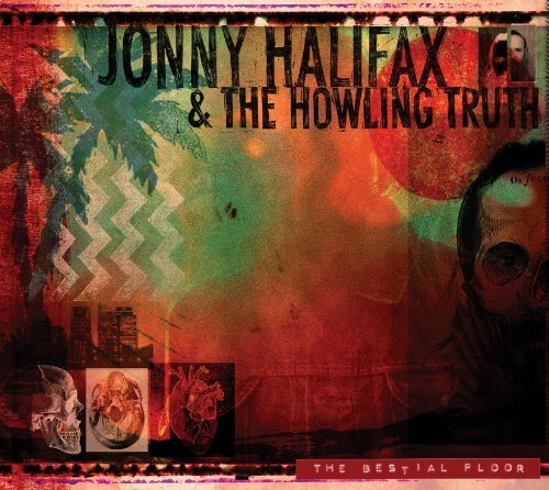 CD Shop - HALIFAX, JONNY & THE HOWL BESTIAL FLOOR