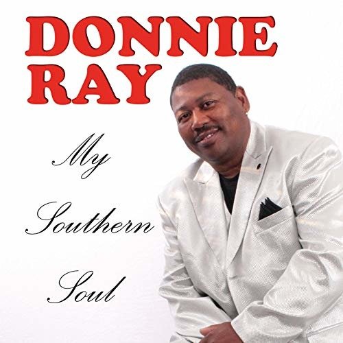CD Shop - RAY, DONNIE MY SOUTHERN SOUL