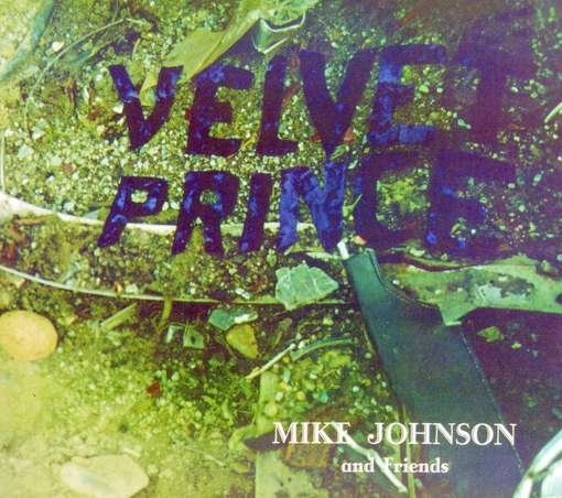 CD Shop - JOHNSON, MIKE VELVET PRINCE