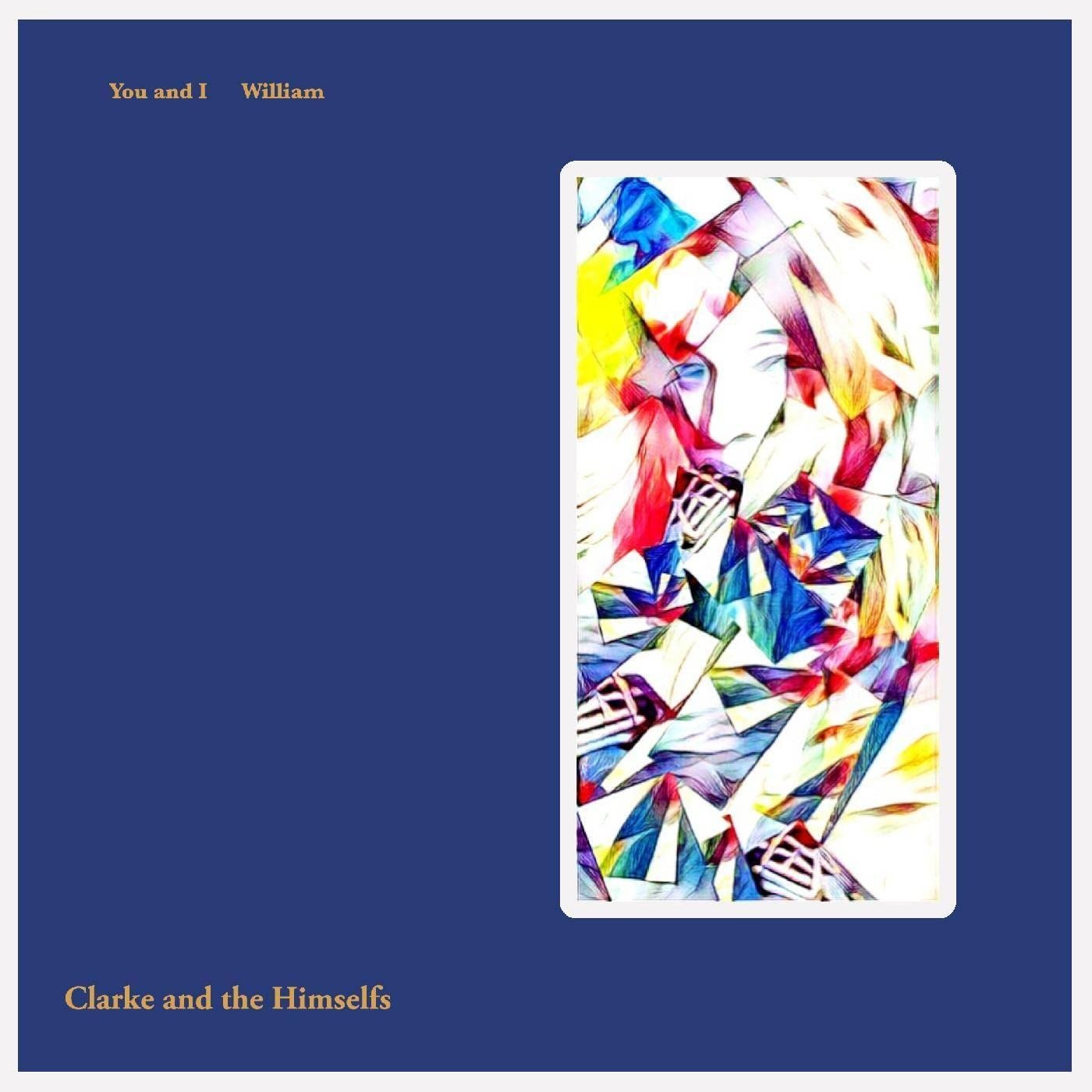 CD Shop - CLARKE AND THE HIMSELFS YOU AND I/WILLIAM