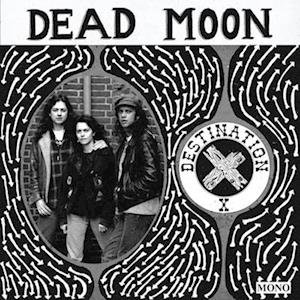 CD Shop - DEAD MOON DESTINATION X