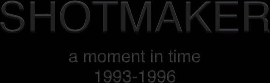 CD Shop - SHOTMAKER A MOMENT IN TIME: 1993-1996