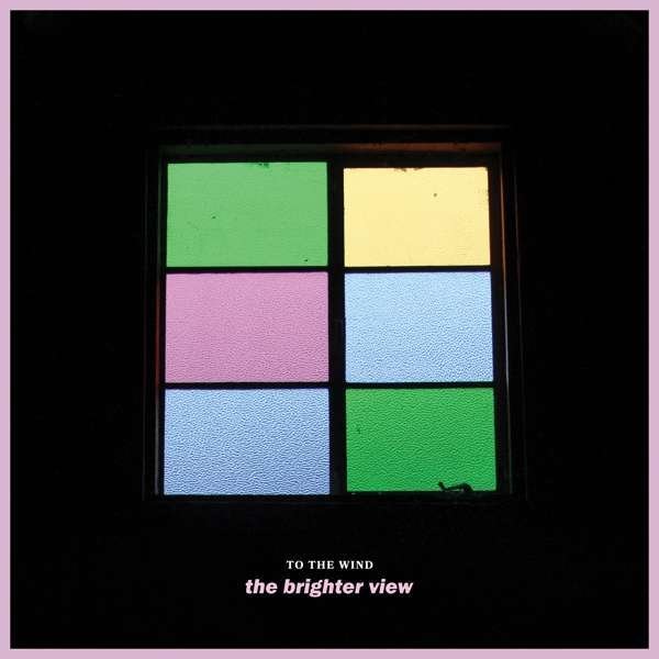CD Shop - TO THE WIND BRIGHTER VIEW