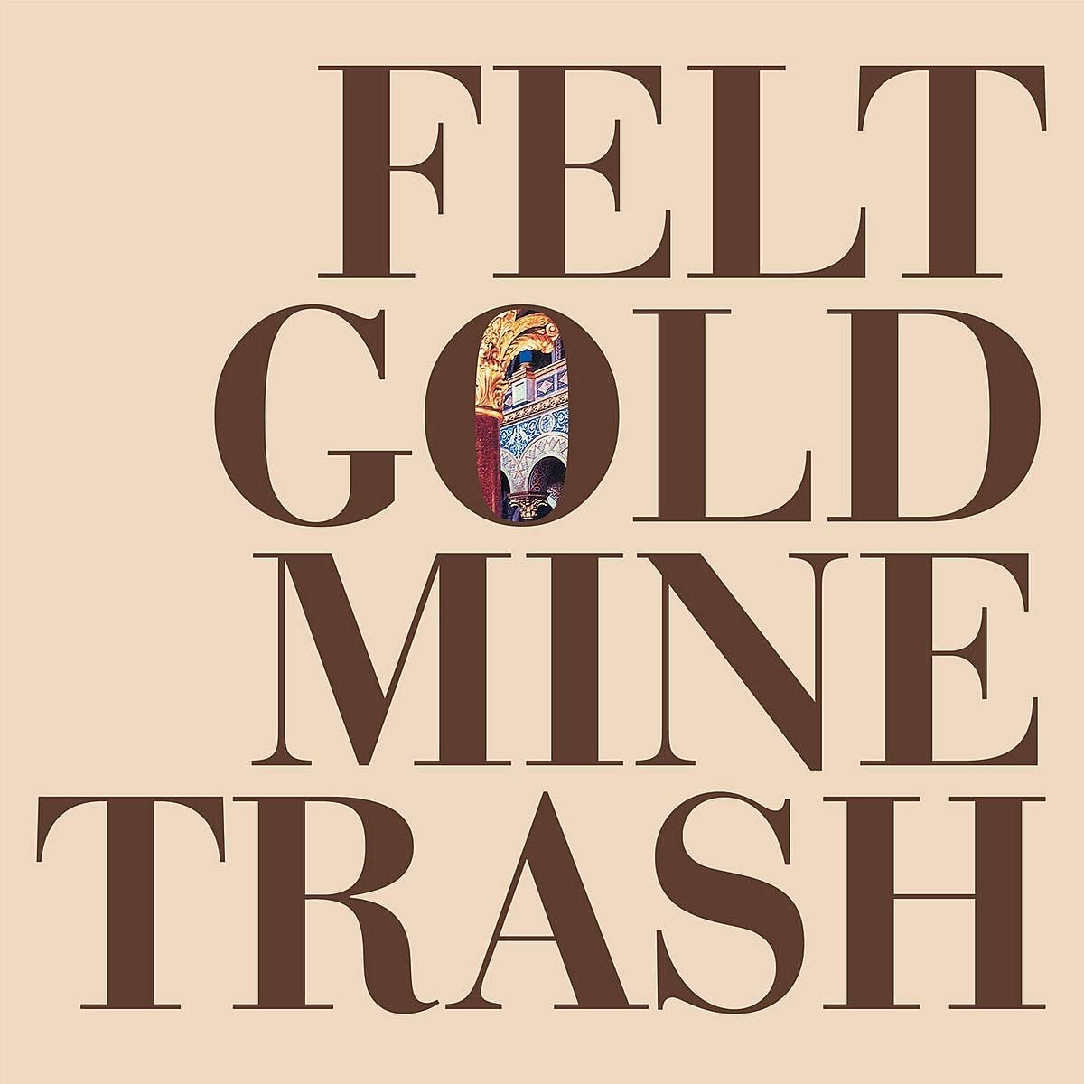 CD Shop - FELT GOLD MINE TRASH