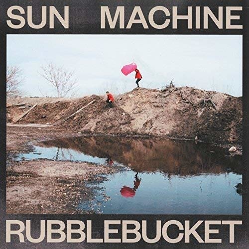 CD Shop - RUBBLEBUCKET SUN MACHINE