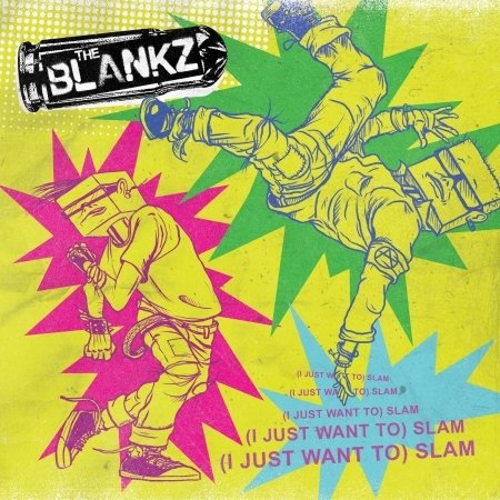 CD Shop - BLANKZ 7-(I JUST WANT TO) SLAM/BABY\