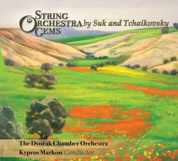 CD Shop - DVORAK CHAMBER ORCHESTRA STRING ORCHESTRA GEMS BY SUK & TCHAIKOVSKY
