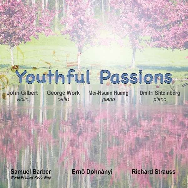 CD Shop - GILBERT/WORKS/HUANG YOUTHFUL PASSIONS