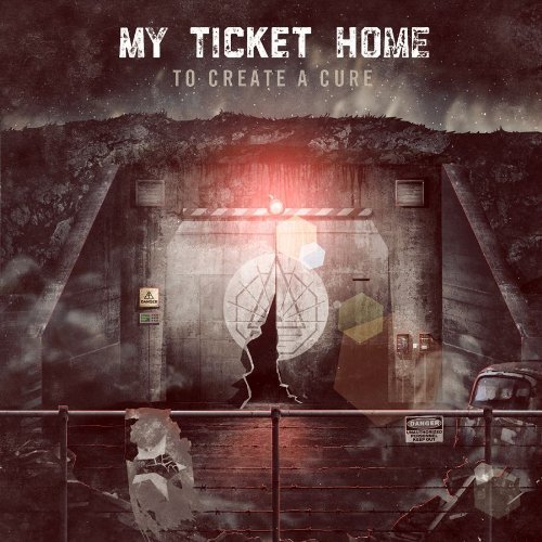 CD Shop - MY TICKET HOME TO CREATE A CURE