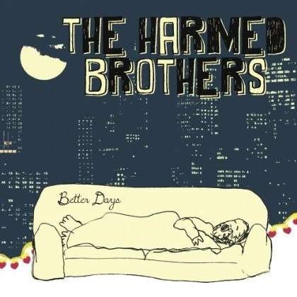 CD Shop - HARMED BROTHERS BETTER DAYS