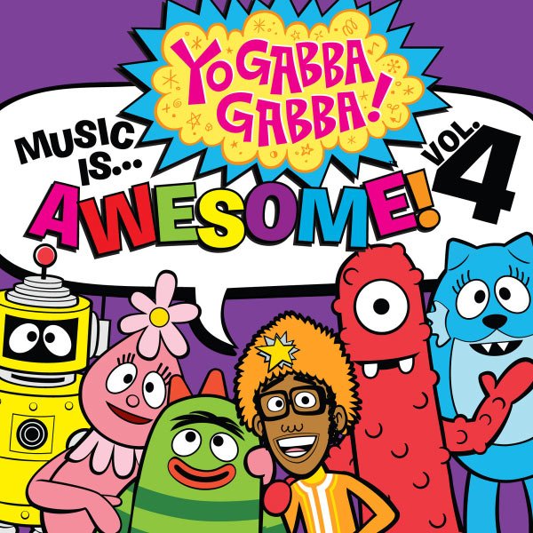 CD Shop - YO GABBA GABBA! MUSIC IS AWESOME! VOLUME 4