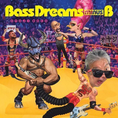 CD Shop - BASS DREAMS MINUS B OYAJI ROCK