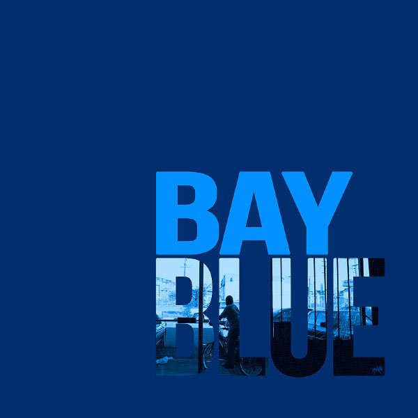 CD Shop - BAY BLUE BAY BLUE