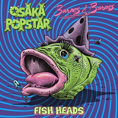 CD Shop - OSAKA POPSTAR & BARNES FISH HEADS