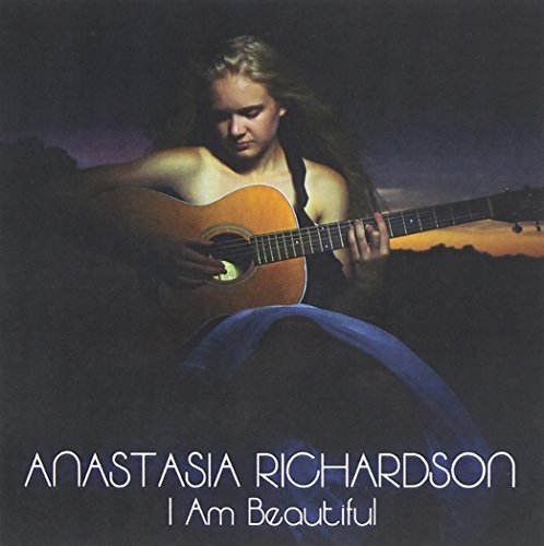 CD Shop - RICHARDSON, ANASTASIA I AM BEAUTIFUL
